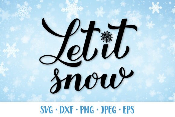 Let It Snow SVG. Winter Quote. Christmas Illustrations Review